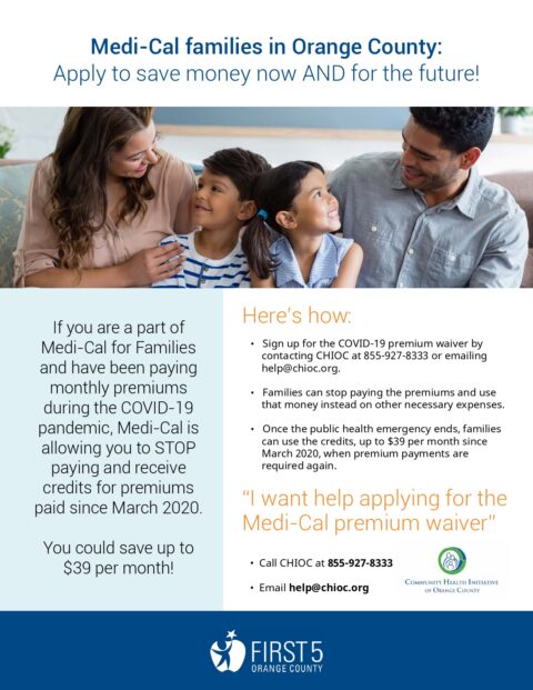 Medi-Cal families in Orange County: Apply to save money now and for the future! - First 5 Orange