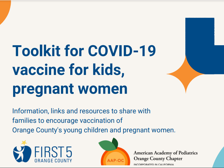 First 5 OC, AAP-OC partner to create toolkit encouraging young children, pregnant women to get COVID-19 vaccine