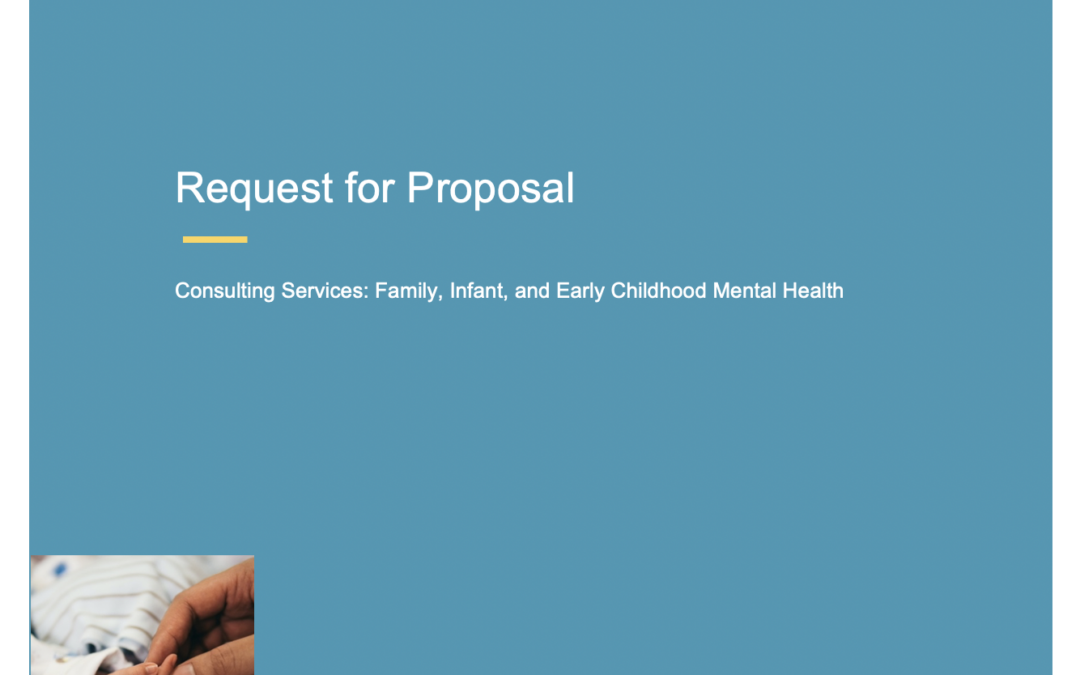First 5 OC releases RFP for Family, Infant, and Early Childhood Mental Health consultants